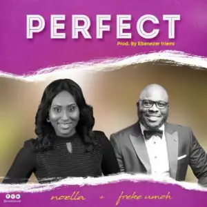 Noella - Perfect ft. Freke Umoh